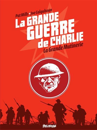 La Grande Guerre de Charlie - volume 7 La Grande Mutinerie