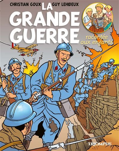 La Grande Guerre racontée aux enfants - Christian Goux