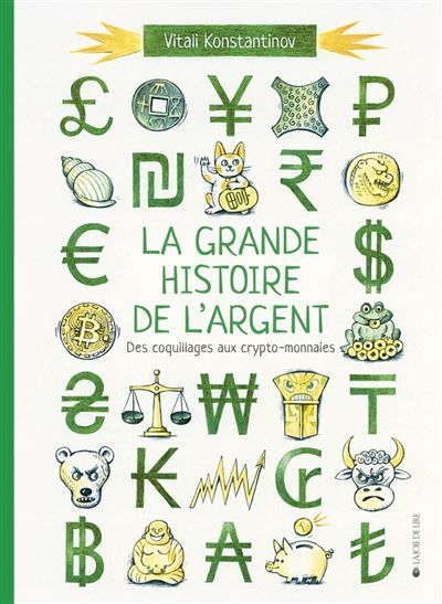 La grande histoire de l'argent - Des coquillages aux crypto-