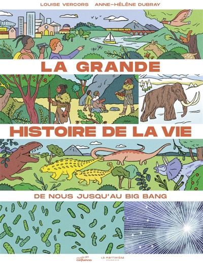 La Grande histoire de la vie De nous jusqu'au big bang