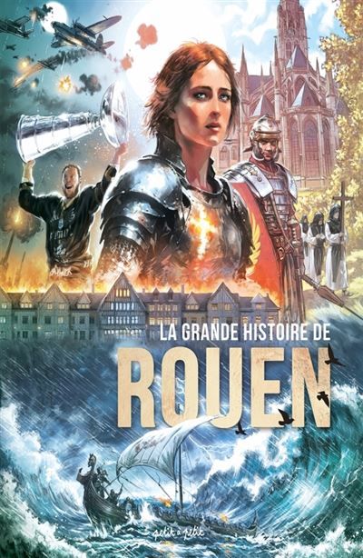 La grande histoire de Rouen