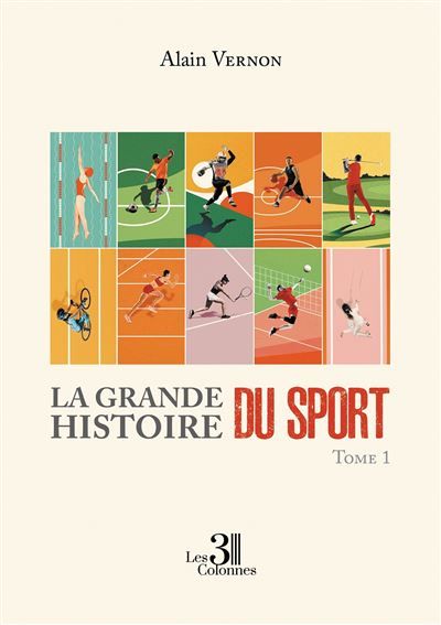 La Grande Histoire du Sport - Tome 1
