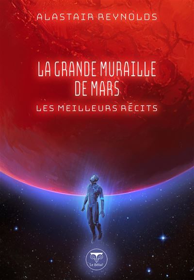 La grande muraille de Mars Les meilleurs récits
