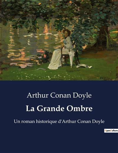 La Grande Ombre Une épopée napoléonienne à travers les yeux d'un jeune Écossais