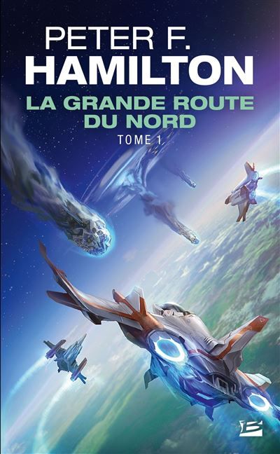 La Grande Route du Nord, T1 : La Grande Route du Nord Grand Prix de l’imaginaire étranger 2015