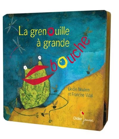 La Grenouille à grande bouche - format géant Edition spéciale 20 ans - Elodie Nouhen
