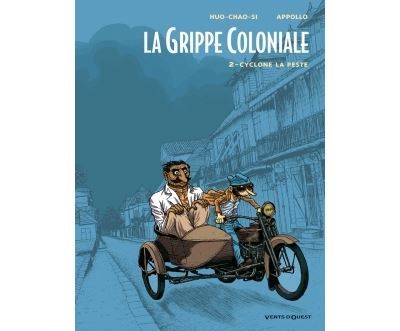 La Grippe Coloniale - Tome 02 Cyclone la Peste