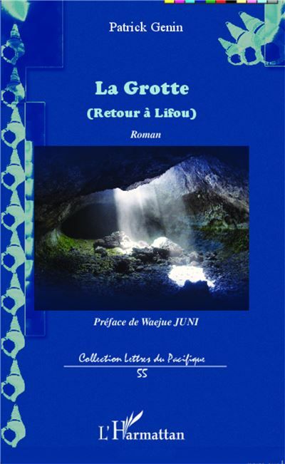 La Grotte (Retour à Lifou) - Roman