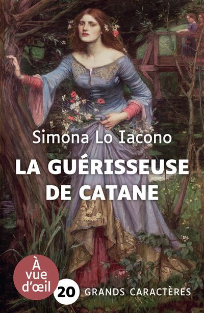 La guerisseuse de catane Grands caractères, édition accessible pour les malvoyants