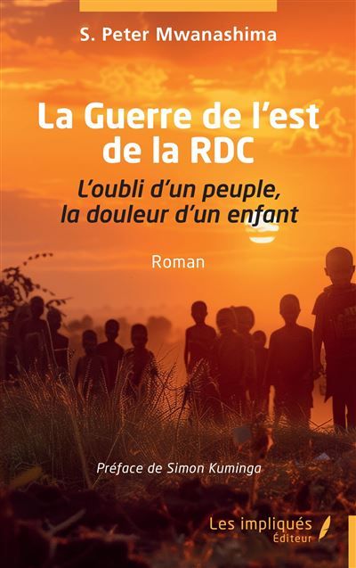 La Guerre de l’est de la RDC L’oubli d’un peuple, la douleur d’un enfant