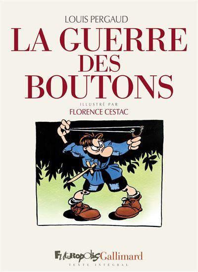 La guerre des boutons Le roman de ma douzième année-Nouvelle édition