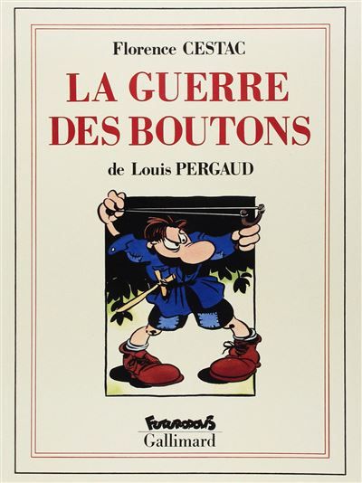 La Guerre des boutons - Roman de ma douzième année