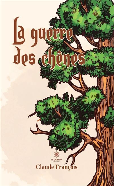 La guerre des chênes