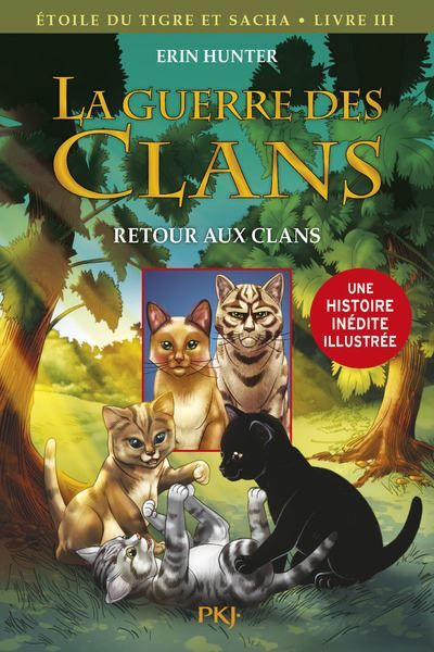 La guerre des clans - BD : Etoile du Tigre et Sacha - Tome 3 Retour aux clans Version illustrée, Etoile du Tigre et Sacha, Livre III