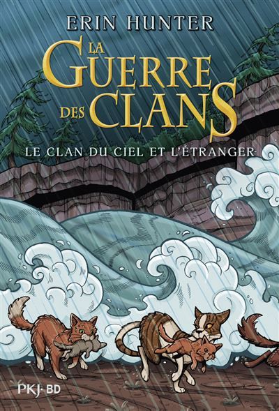 La guerre des clans - BD : Le Clan du Ciel et de l'Etranger - Intégrale