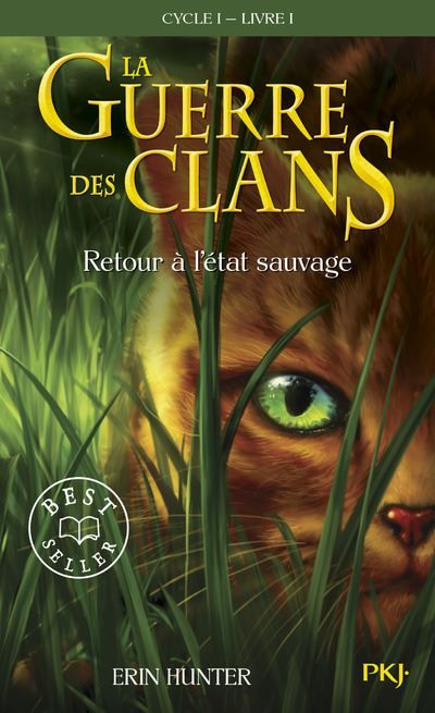 La guerre des clans - Cycle I - tome 1 Retour à l'état sauvage -poche- Cycle I, Livre I