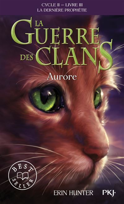 La guerre des clans - Cycle II : La dernière prophétie - Tome 3 Aurore -poche- La dernière prophétie, Cycle II, Livre III