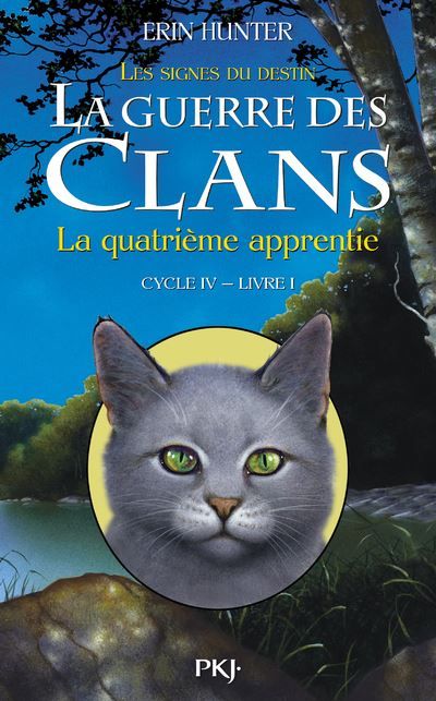 La guerre des clans - Cycle IV : Les signes du destin - Tome 1 La quatrième apprentie Les signes du destin, Cycle IV, Livre II