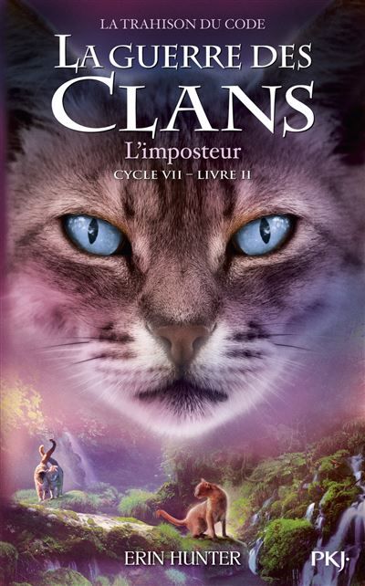 La guerre des clans - Cycle VII : La Trahison du code - Tome 2 L'Imposteur