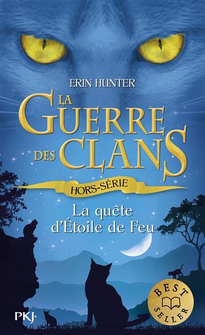 La guerre des clans - Hors-série 1 La quête d'Étoile de Feu