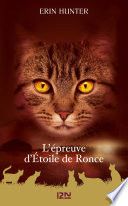 La guerre des Clans - L'épreuve d'Etoile de Ronce - Hors-série