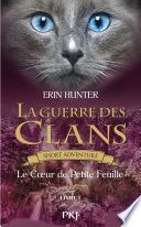 La guerre des Clans - Le coeur de Petite Feuille