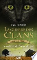Couverture de La guerre des Clans - Les adieux de Nuage de Jais par Erin Hunter