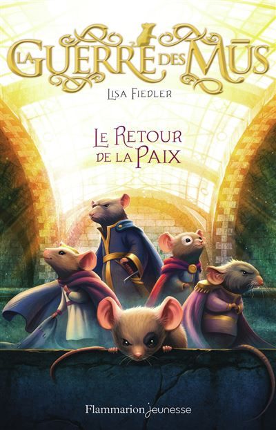 La Guerre des Mus Le Retour de la paix
