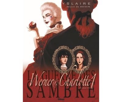 La Guerre des Sambre - Werner et Charlotte - Tome 01 NE L'éternité de Saintange