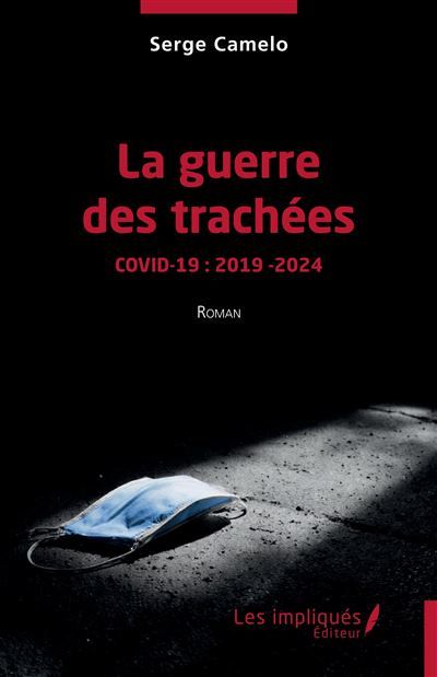 La guerre des trachées Covid-19 : 2019 - 2024
