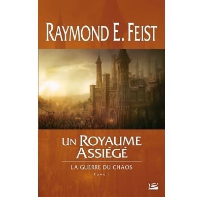La Guerre du Chaos, T1 : Un royaume assiégé