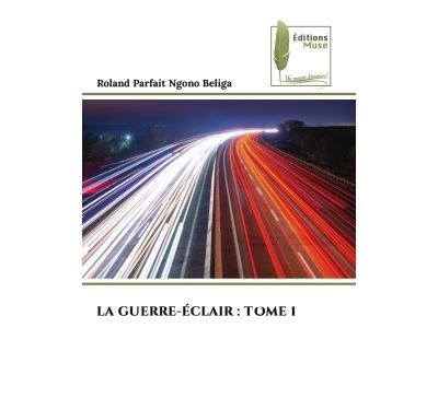 La guerre-éclair : tome 1