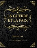 La Guerre et la Paix Léon Tolstoï