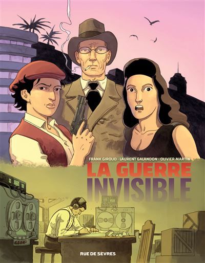 La Guerre invisible - Tome 3 - L'institut - Olivier Martin