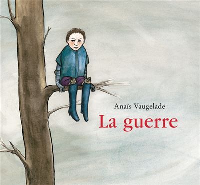La guerre -
