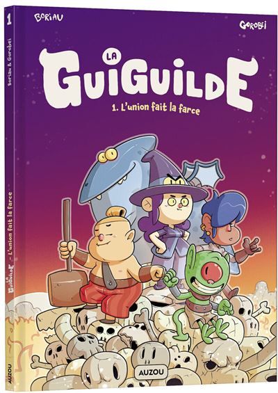 La Guiguilde - Tome 1 L'union fait la farce !