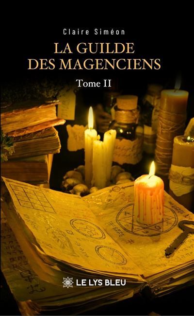 La Guilde des Magenciens Tome II : Sarijanli