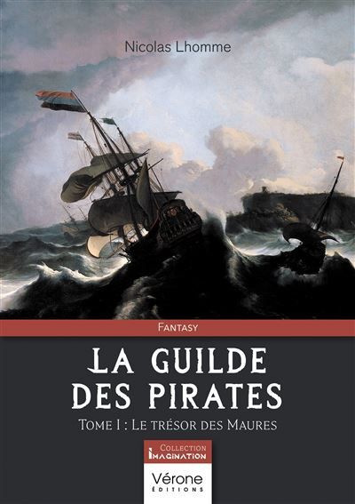 La guilde des pirates Tome I : Le trésor des Maures