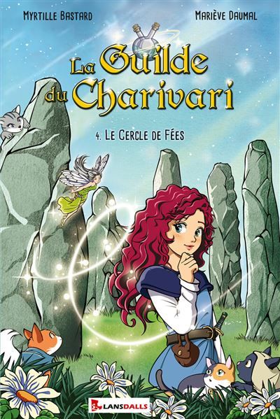 La Guilde du Charivari Tome 4 - Le Cercle de Fées 4. Le Cercle de Fées