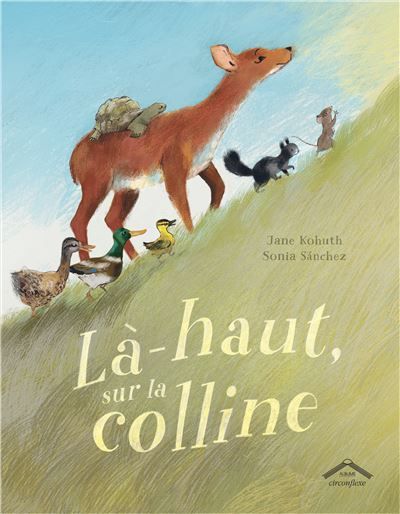 Là haut, sur la colline Album - dès 4 ans