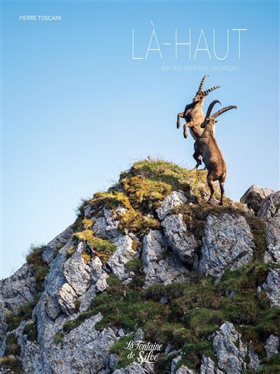 Là-haut, sur les sentiers sauvages