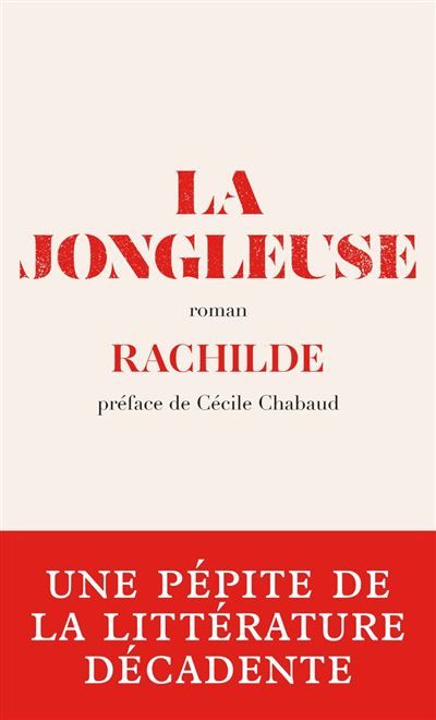 La Jongleuse - Une pépite oubliée de la littérature décadente préfacée par Cécile Chabaud