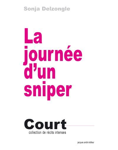 La journée d'un sniper