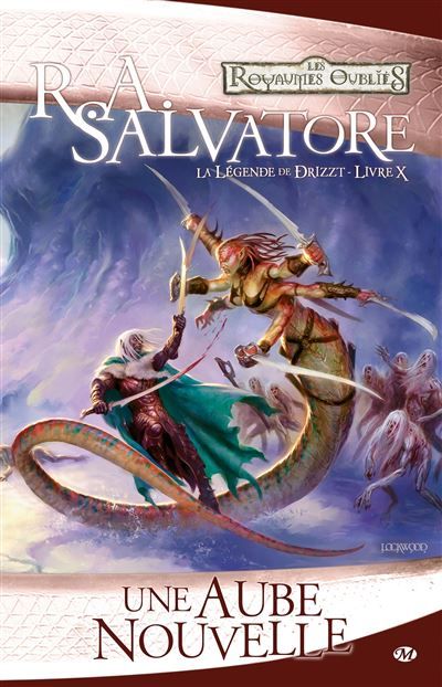 La Légende de Drizzt, T10 : Une aube nouvelle