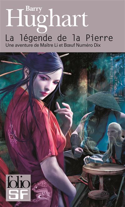 La légende de la Pierre Une aventure de Maître Li et Boeuf Numéro Dix