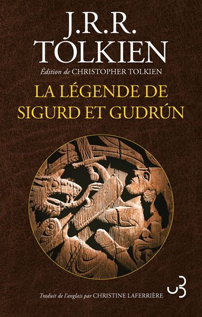 La Légende de Sigurd et Gudrun - J.R.R. (John Ronald Reuel) Tolkien