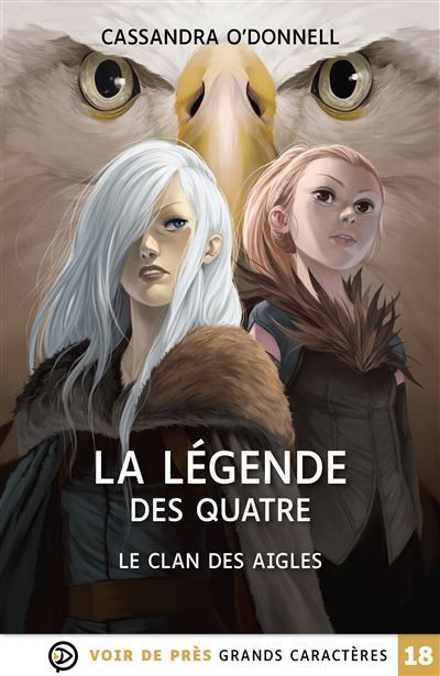 La legende des quatre – 4. le clan des aigles Grands caractères, édition accessible pour les malvoyants