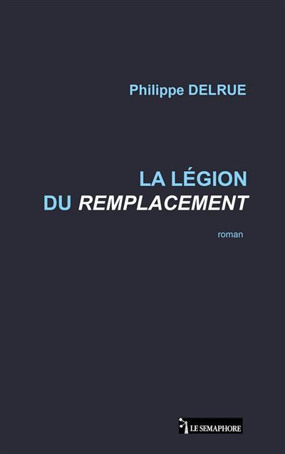 La légion du remplacement