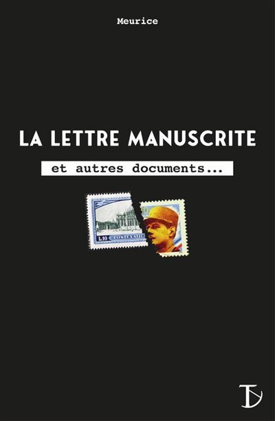 La Lettre Manuscrite et autres documents