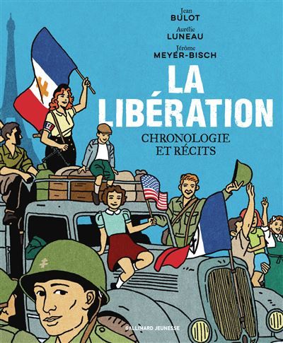 La Libération Chronologie et récits